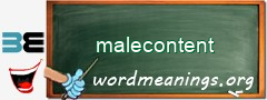 WordMeaning blackboard for malecontent
